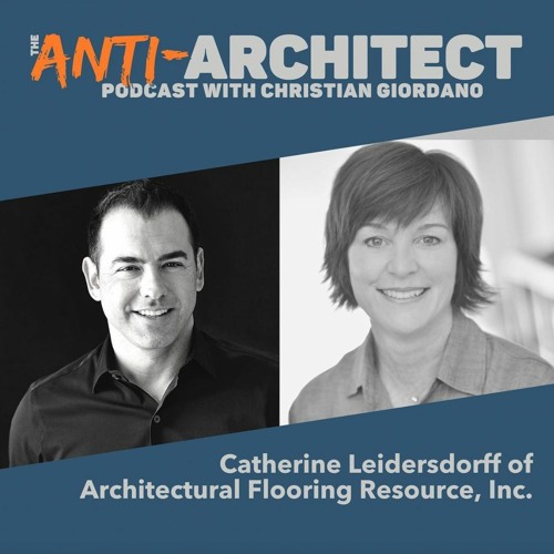 Episode 18: Cathy Leidersdorff of Architectural Flooring Resource