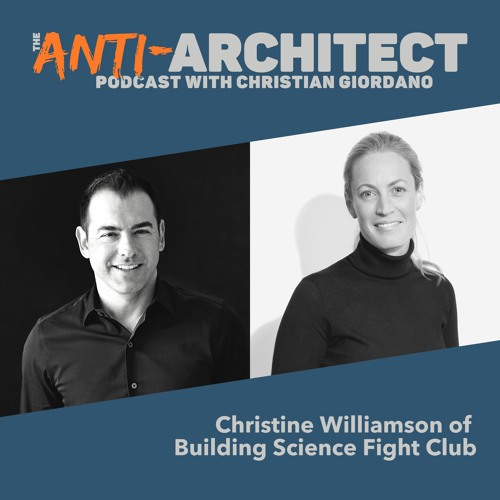 Episode 16: Christine Williamson of Building Science Fight Club